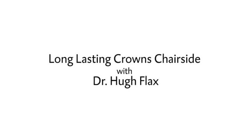 Semi-permanent crowns with Dr. Flax