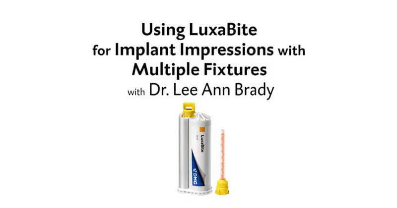 Using LuxaBite for Implant Impressions with Multiple Fixture
