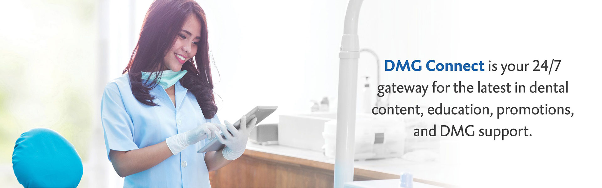 DMG Connect - 24/7 gateway for dental content & support